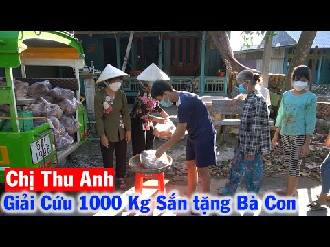 Video Giải Cứu 1000 kg Sắn giúp Nông Dân Thất Thu tặng Bà... - youtube