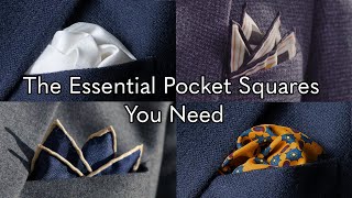 The Essential Pocket Squares You Need