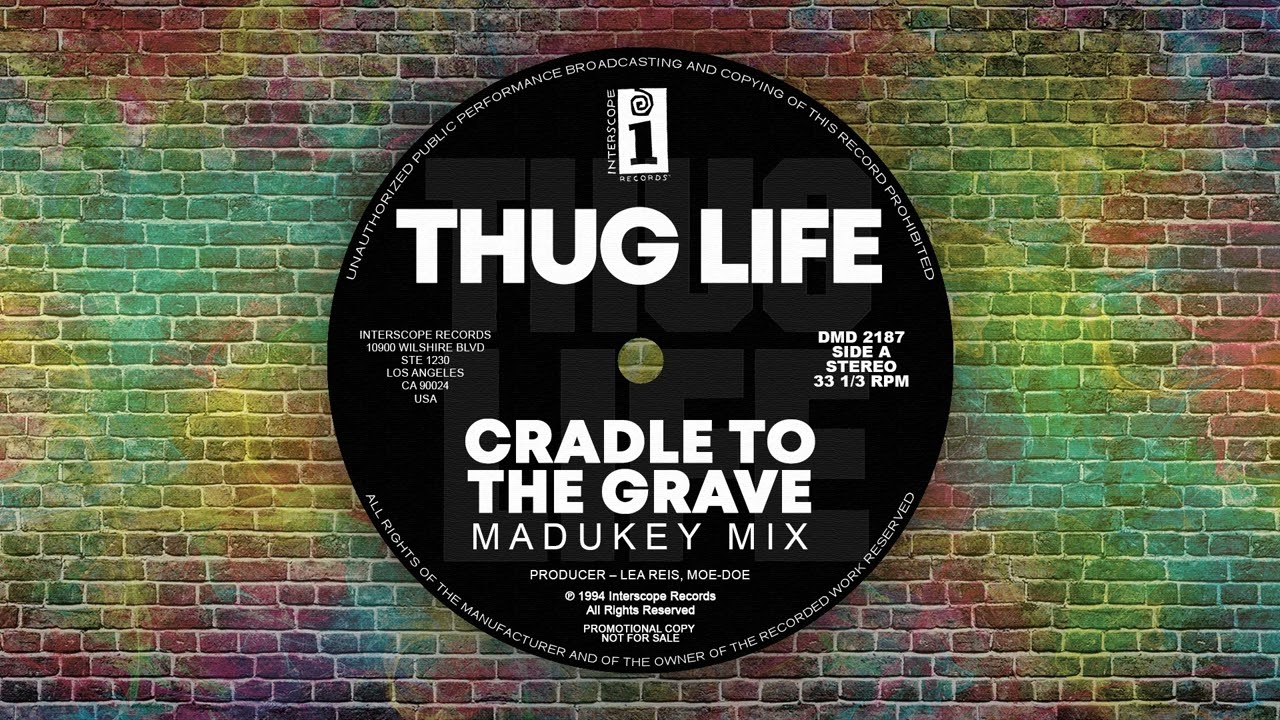 Cradle To The Grave (Madukey Mix) - Thug Life / 2Pac (Remastered