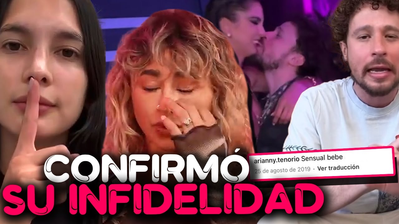 Las Pruebas de la Infidelidad: Luisito y Ary se Delatan, La Chule No se Aguantó y Revela la Verdad