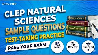 CLEP Natural Sciences Sample Questions