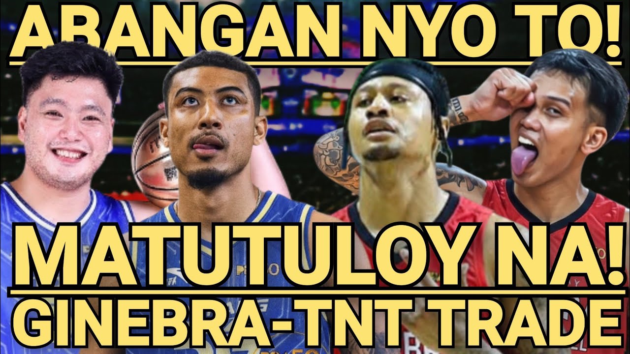 GINEBRA-TNT TRADE MATUTULOY NA, ABANGAN NYO TO!