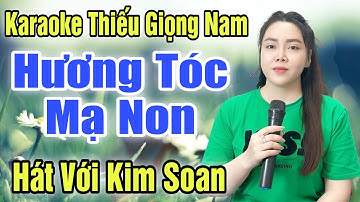 Karaoke Song Ca | Hương Tóc Mạ Non | Thiếu Giọng Nam | Hát Với Kim Soan | Song Ca Với Ca Sĩ