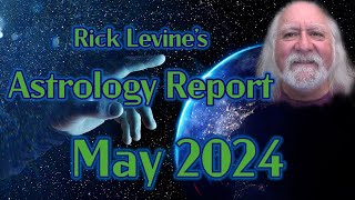 Rick Levine&#39;s May 2024 Forecast: DANGEROUS CURVES AHEAD!