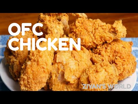 OFC CHICKEN by ziyan's world - YouTube