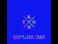 Kygo - Stole the Show (ft. Parson James) ORIGINAL AUDIO + Lyrics