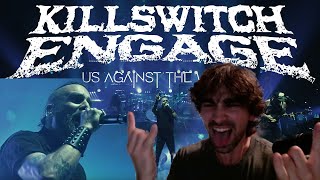 Killswith Engage - Us Against The World Reaction