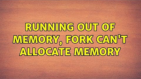 Running out of memory, fork can