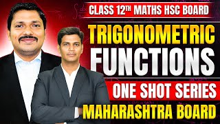 TRIGONOMETRIC FUNCTIONS ONE SHOT FOR CLASS 12 HSC BOARD EXAM 2026 #oneshot #class12 | Dinesh Sir