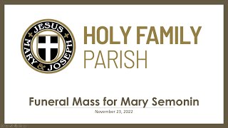 Funeral Mass for Mary Semonin