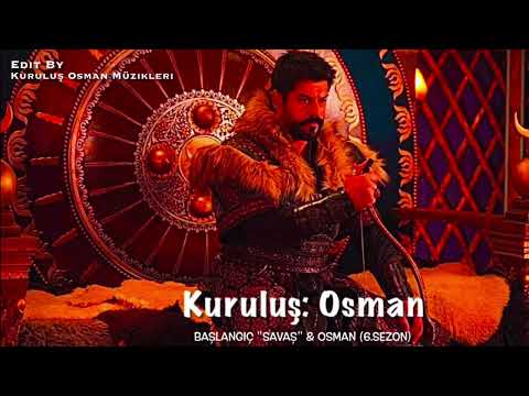 Kuruluş Osman Müzikleri Başlangıç Savaş Osman 6 Sezon
