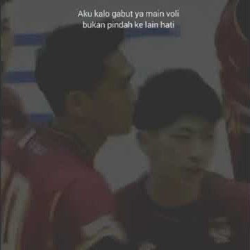 Story Wa Voli Keren || Rivan nurmulki