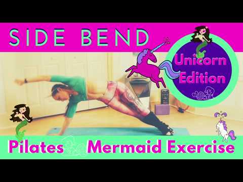 How To Do the Side Bend- Pilates Side Bend/ Mermaid Exercise for Obliques- Unicorn Edition