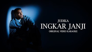 Judika - Ingkar Janji (Official Karaoke Video)