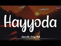 Hayyoda Lyrics - @AnirudhOfficial x Priya Mali | Jawan | SRK | Vijay Sethupathi | Nayanthara