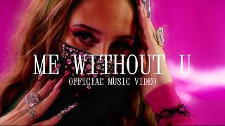 FELICIA - Me Without U (Official Music Video)