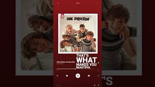 Baby You Light Up My World Like Nobody Else   onedirection whatmakesyoubeautiful songs