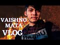 Going to Vaishno Devi .🙏🙏  (Part 1)     Jai Mata Di.....💫💫