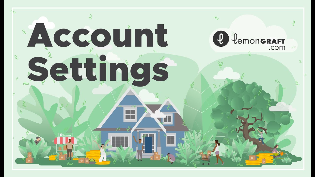 5/5 Account Settings - The Growers Guide To LemonGRAFT