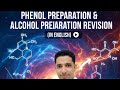Phenol preparation and revision of alcohol preparation ( in English) NEET, JEE chemistry 