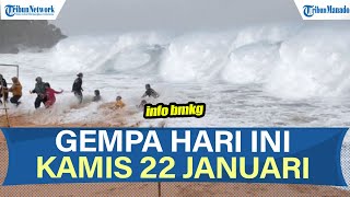 🔴INFO BMKG GEMPA HARI INI KAMIS 22 JANUARI 2026, TERJADI DI DARAT DAN LAUT screenshot 4