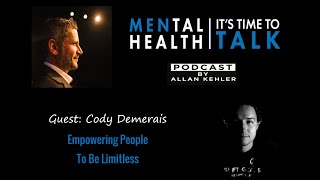 MENtal Health with Guest Cody Demerais