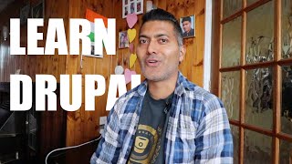 Best approach to learn Drupal