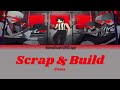 KamiErabi GOD.app - OP1 - Scrap &amp; Build Lyrics  [Kan_Rom_PTBR]