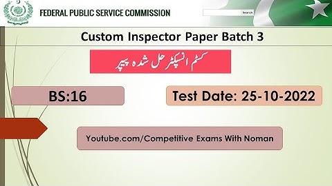 FPSC Custom Inspector Paper Batch 3 Paper Held on 25-10-2022