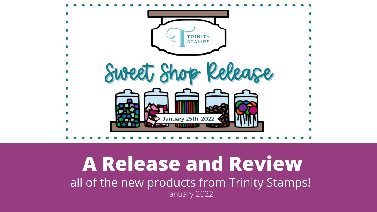 Trinity Stamps Sweet Shop Release and Review
