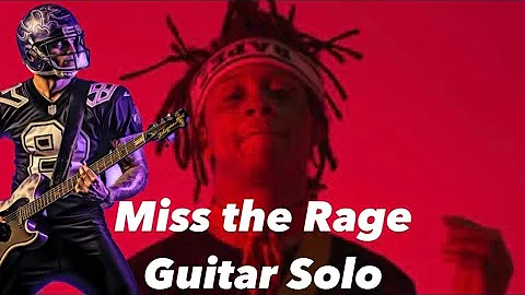 What If Miss The Rage by Trippie Redd Had a Guitar Solo?