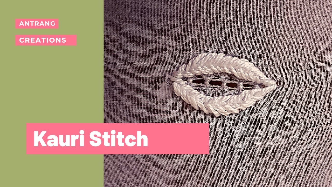 Chikankari embroidery stitches  - 23 : Kauri || Antrang Creations