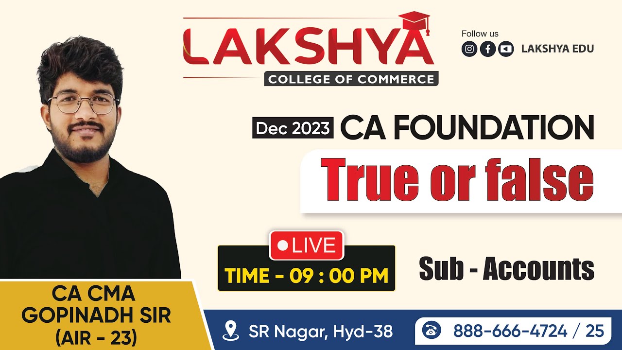 CA FOUNDATION - ACCOUNTS || TRUE OR FALSE (ALL MTPs RTPs SAs) || BY CA CMA GOPINADH SIR (AIR-23)