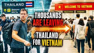 Thailand vs Vietnam: Thousands Are Leaving Thailand for Vietnam