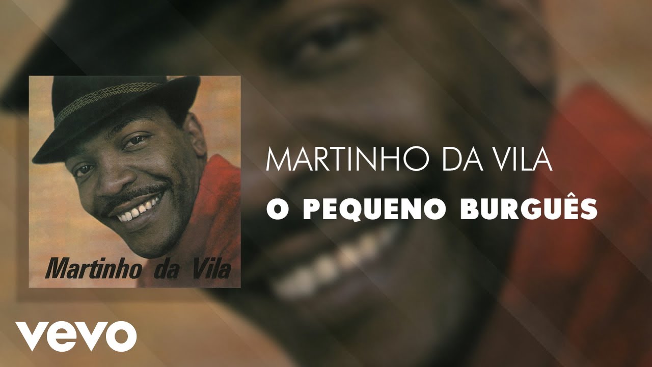 Martinho Da Vila - O Pequeno Burguês (Áudio Oficial) - YouTube