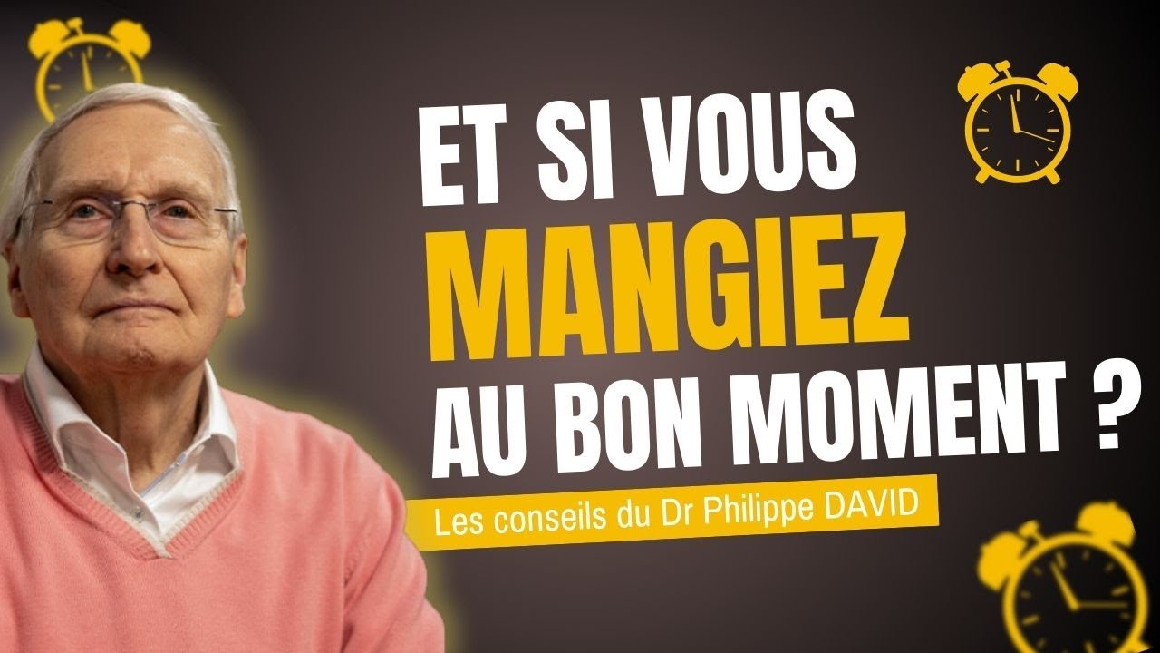 Manger au mauvais moment vous rend malade : la vérité choc du Dr David