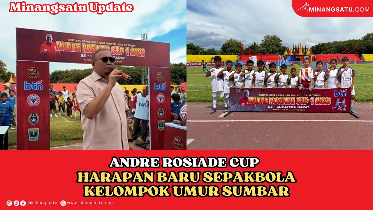 Umur R Andre ANDRE ROSIADE CUP, HARAPAN BARU SEPAKBOLA KELOMPOK UMUR SUMATERA BARAT ...