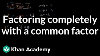 Factoring completely with a common factor | Algebra 1 | Khan Academy screenshot 2