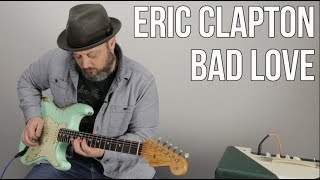 Vignette de la vidéo "How to Play "Bad Love" by Eric Clapton on Guitar - Guitar Lesson"