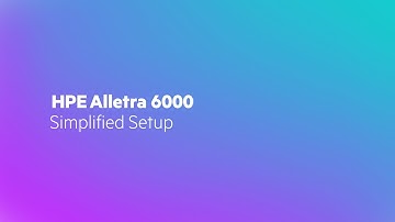 HPE Alletra 6000 Simplifed Setup