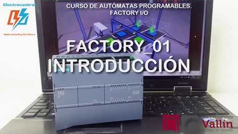CLASE 01 - INTRODUCCIÓN AL FACTORY I/O