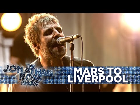 Liam Gallagher & John Squire - Mars To Liverpool (Live) | The Jonathan Ross Show