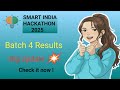 Smart India Hackathon (Batch 4) results announced! 🚀❤️🔥 Big update !! Check it now!! ✅