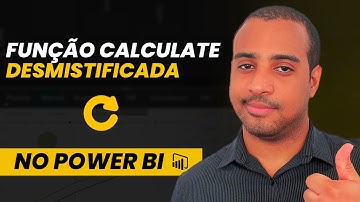 Função Calculate: Guia Completo Pra Você dominar essa Fórmula em DAX no Power BI | Aprenda Power BI