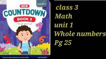 countdown book 3 third edition pg 25 unit 1 challenge/class 3 math pg 25