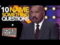 10 Name Something Questions & Funny Answers With Steve Harvey On Family Feud