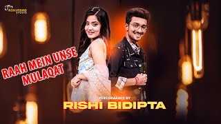 Rishi और Bidipta की जोड़ी है कमाल | Raah Mein Unse Mulaqat | Indian Idol