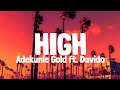 Adekunle gold ft davido  high lyrics