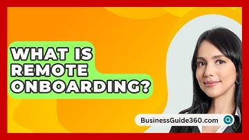 What Is Remote Onboarding? - BusinessGuide360.com