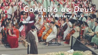 Video voorbeeld van "CORDEIRO DE DEUS (Cantata Vivo Está) - Abda Music Coral e Orquestra"